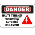 Affiche OSHA «Danger Haute tension personnel autorisé seulement» en français: langues, options, formats & matériaux variés