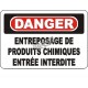 French OSHA "Danger Chemical Storage Area Keep Out" sign in various sizes, materials, languages & optional features
