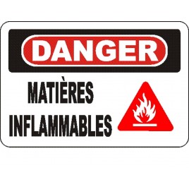 French OSHA “Danger Flammable Material” sign in various sizes, materials, languages & optional features