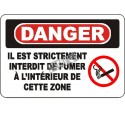 French OSHA “Danger Smoking Prohibited at Any Time in This Zone” sign in various sizes, materials, languages & optional features