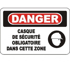 French OSHA “Danger Safety Helmet Mandatory in This Zone” sign in various sizes, materials, languages & optional features