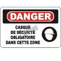 French OSHA “Danger Safety Helmet Mandatory in This Zone” sign in various sizes, materials, languages & optional features