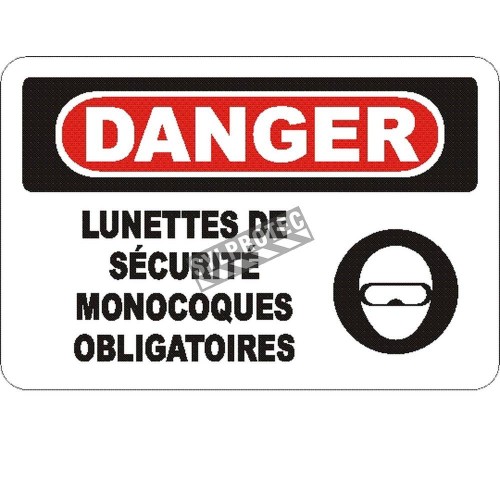 French OSHA “Danger Safety Goggles Mandatory in This Zone” sign in various sizes, materials, languages & optional features