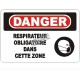 Affiche OSHA «Danger Respirateur obligatoire dans cette zone» en français: langues, options, formats & matériaux variés