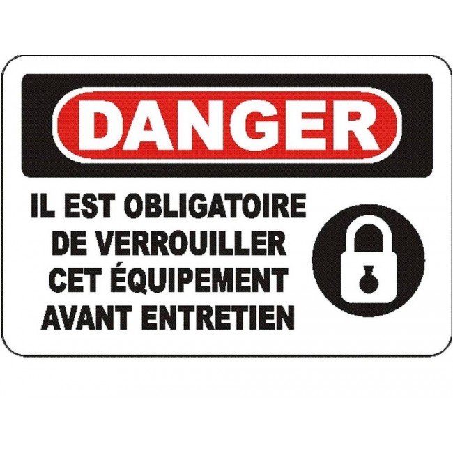 Affiche OSHA «Danger Il est obligatoire de verrouiller cet équipement avant entretien»: options, formats & matériaux variés