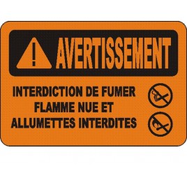 French OSHA “Warning No Smoking, Matches or Open Flames” sign in various sizes, materials, languages & optional features