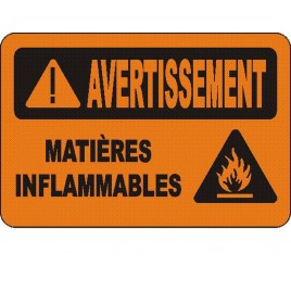 French OSHA “Warning Flammable Material” sign in various sizes, materials, languages & optional features