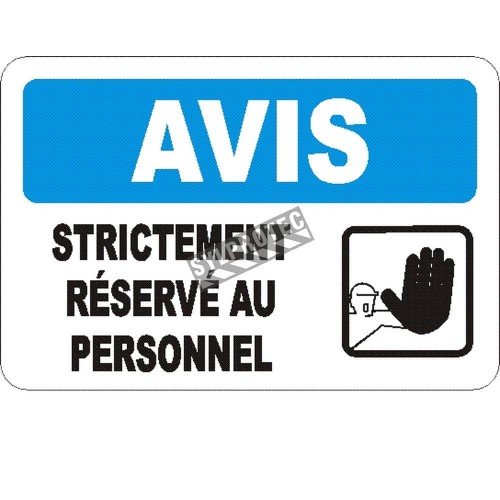Affiche OSHA «Avis Strictement réservé au personnel» en français: langues, options, formats & matériaux variés