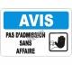 French OSHA “Notice No Admittance Except on Business” sign in various sizes, materials, languages & optional features
