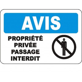 French OSHA “Notice Private Property No Trespassing” sign in various sizes, materials, languages & optional features