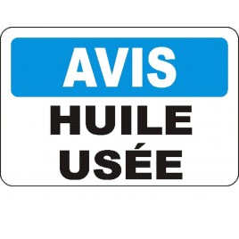 Affiche OSHA «Avis Huile usée» en français: langues, options, formats & matériaux variés