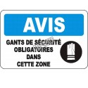 French OSHA “Notice Safety Gloves Mandatory in this Zone” sign in various sizes, materials, languages & optional features