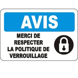 Affiche OSHA «Avis Merci de respecter la politique de verrouillage» en français: langues, options, formats & matériaux variés