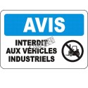 French OSHA “Notice Industrial Vehicles Prohibited” sign in various sizes, materials, languages & optional features
