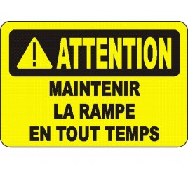 Affiche OSHA «Attention Maintenir la rampe en tout temps»: langues, options, formats & matériaux variés
