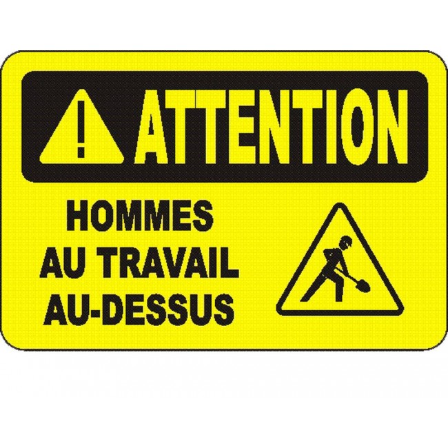 Affiche OSHA «Attention Hommes au travail au-dessus» en français: langues, options, formats & matériaux variés
