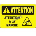 French OSHA “Caution Watch Your Step” sign in various sizes, materials, languages & optional features