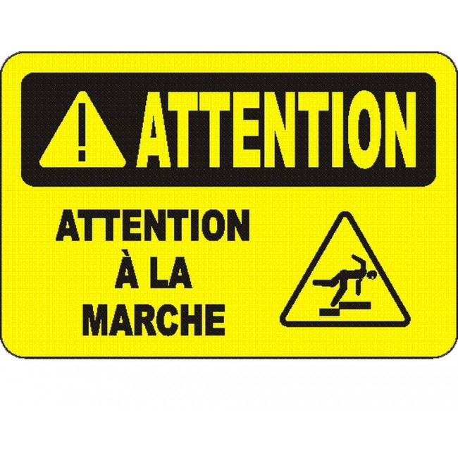 French OSHA “Caution Watch Your Step” sign in various sizes, materials, languages & optional features