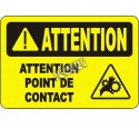French OSHA “Caution Point of Contact” sign in various sizes, materials, languages & optional features
