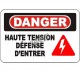 French OSHA “Danger High Tension No Entry” sign in various sizes, materials, languages & optional features