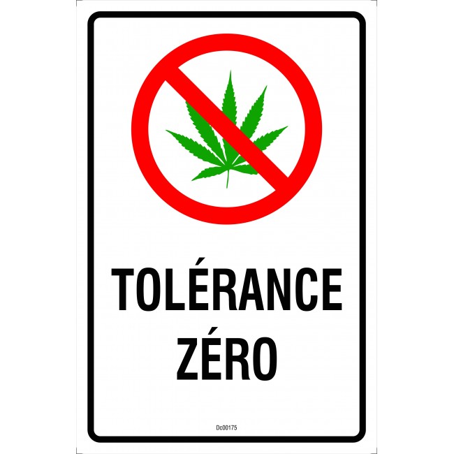 Affiche tolérance zéro pour le cannabis, 2 matériels disponibles : aluminium ou autocollant pour vitre.