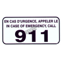 Bilingual self-adhesive vinyl "In case or emergency call 911, En cas d'urgence appeler le 911''.