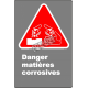 French CSA "Danger Corrosive Material" sign in various sizes, shapes, materials & languages + options