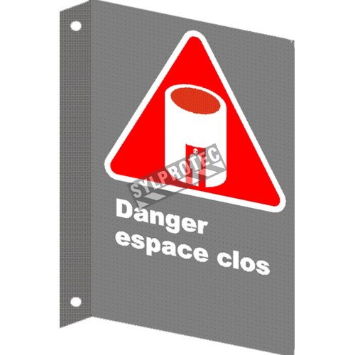 Affiche CSA «Danger espace clos» en français: divers formats, matériaux &amp; langues + options