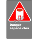 Affiche CSA «Danger espace clos» en français: divers formats, matériaux & langues + options