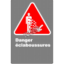 French CDN "Danger Splashing Hazard" sign in various sizes, materials & languages + options