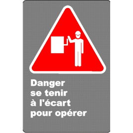French CSA "Danger Keep Clear When Equipment is Running" sign in various sizes & materials + options