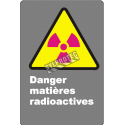 French CDN "Danger Radioactive Hazard" sign in various sizes & materials + options