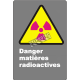 French CSA "Danger Radioactive Hazard" sign in various sizes & materials + options
