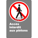French CDN "No Entry to Pedestrians" sign in various sizes, shapes, materials & languages + optional features