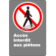French CSA "No Entry to Pedestrians" sign in various sizes, shapes, materials & languages + optional features