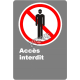 Affiche CSA « Accès interdit » de langue française: formats variés, matériaux divers, d’autres langues & options