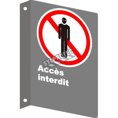 Affiche CSA « Accès interdit » de langue française: formats variés, matériaux divers, d’autres langues &amp; options