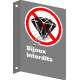 Affiche CSA « Bijoux interdits » de langue française: formats variés, matériaux divers, d’autres langues & options
