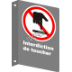 French CSA "Do Not Touch" sign in various sizes, shapes, materials & languages + optional features
