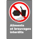 Affiche CSA «Aliments et breuvages interdits» de langue française: formats variés, matériaux divers, d’autres langues & options
