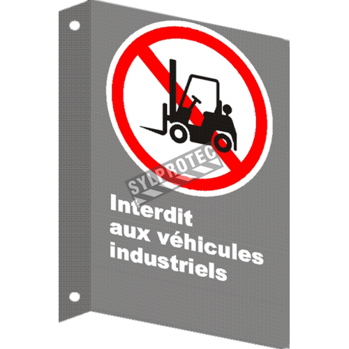 French CSA &quot;No Industrial Vehicles&quot; sign in various sizes, shapes, materials &amp; languages + optional features