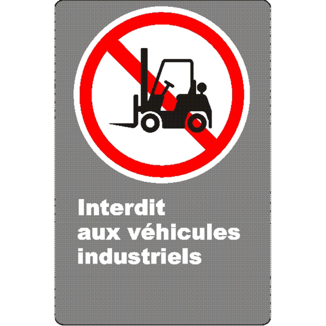 French CSA "No Industrial Vehicles" sign in various sizes, shapes, materials & languages + optional features
