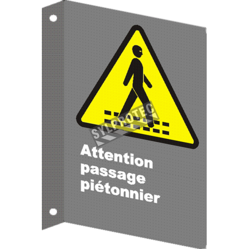 Affiche CSA «Attention passage piétonnier» en français: langues, formats et matériaux divers &amp; options