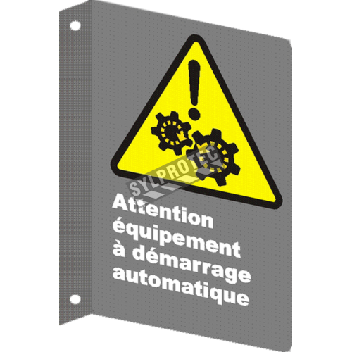 French CSA &quot;Caution Automatic Starting Equipment&quot; sign: many sizes, materials &amp; languages + optional features