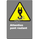 French CDN "Caution Look Out For Crane" sign in various sizes, shapes, materials & languages + optional features