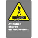 Affiche CDN «Attention charge en mouvement» en français: langues, formats & matériaux divers + options