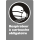 Affiche CSA «Respirateur à cartouche obligatoire» en français: langues, formats & matériaux divers + options