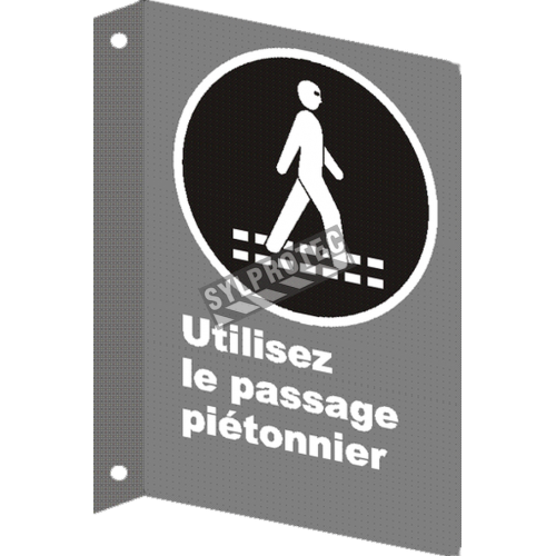 French CSA &quot;Use Pedestrian Walkway&quot; sign in various sizes, shapes, materials &amp; languages + optional features