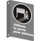 French CSA "Use Pedestrian Doorway" sign in various sizes, shapes, materials & languages + optional features