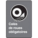 Affiche CDN «Cales de roues obligatoires» de langue française: langues, formats & matériaux variés + options